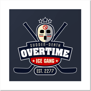 Sudden-Death Overtime Ice Gang Posters and Art